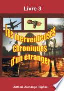 Les merveilleuses chroniques d'un Žtranger, livre 3