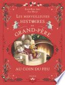 Les merveilleuses histoires de Grand-Père au coin du feu