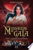 Les messagers de Gaïa 08 — Le règne des Spiraliens