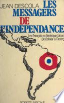 Les messagers de l'indépendance
