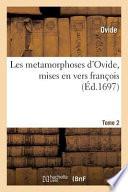 Les Metamorphoses D'Ovide, Mises En Vers Francois
