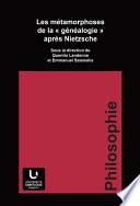 Les métamorphoses de la « généalogie » après Nietzsche