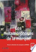 Les métamorphoses de la marque