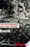Les métaphores de l'organisme