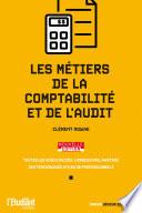 Les métiers de la comptabilité et de l'audit