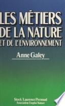 Les métiers de la nature et de l'environnement