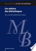 Les métiers des bibliothèques