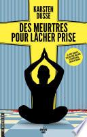 Les Meurtres Zen – Tome 2 Des meurtres pour lâcher prise