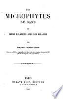 Les microphytes du sang et leurs relations avec les maladies par Timothée Richard Lewis