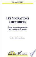 LES MIGRATIONS CREATRICES