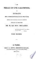 Les mille et une Calomnies, ou extraits des correspondances privées insérées dans les journaux anglais et allemands pendant