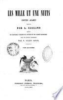 Les mille et une nuits. Contes arabes. Traduits par A. Galland. Suivis de nouveaux contes de Caylus et de l'abbé Blanchet, etc