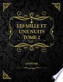 Les Mille et une nuits Tome 2