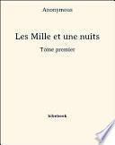 Les Mille et une nuits - Tome premier
