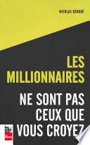 Les millionnaires ne sont pas ceux que vous croyez