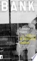 Les millions de monsieur Mellon
