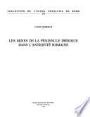 Les mines de la Péninsule Ibérique dans l'antiquité romaine