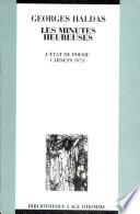 Les minutes heureuses : L'état de poésie, carnets 1963