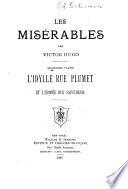 Les miserables: ptie. L'idylle Rue Plumet et L'épopée Rue Saint-Denis