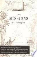 Les missions évangéliques depuis leur origine jusqu'à nos jours