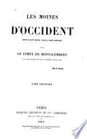 Les moines d'occident depuis Saint Benoit jusqu'a Saint Bernard