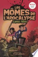 Les mômes de l'apocalypse, Tome 02
