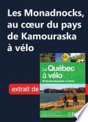 Les Monadnocks, au coeur du pays de Kamouraska à vélo