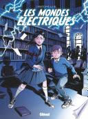 Les Mondes Electriques - Tome 01