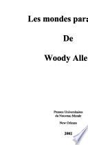 Les mondes parallèles de Woody Allen