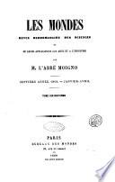 Les mondes revue hebdomadaire des sciences et de leurs applications aux arts et a l'industrie