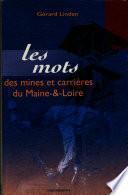 Les mots des mines et carrières du Maine-et-Loire