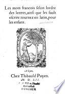 Les Mots françois selon l'ordre des lettres ...