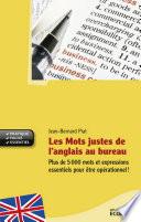 Les mots justes de l'anglais au bureau