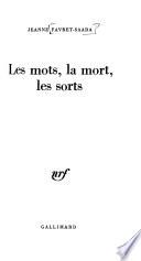 Les mots, la mort, les sorts