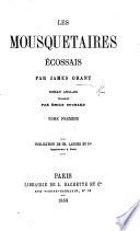 Les Mousquetaires Écossais. Roman Anglais traduit par E. Ouchard