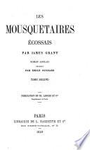 Les Mousquetaires Écossais. Roman Anglais traduit par E. Ouchard