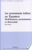 Les mouvements indiens en Equateur