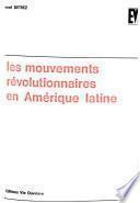 Les mouvements révolutionnaires en Amérique latine