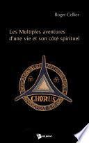 Les Multiples aventures d’une vie et son côté spirituel