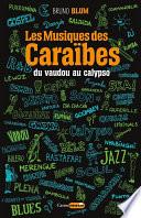 Les Musiques des Caraïbes, du vaudou au calypso