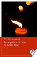 Les mystères de la foi en Christ Jésus -