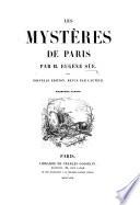 Les Mystères de Paris. Nouvelle édition, revue par l'auteur. [Illustrated edition.]