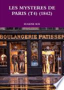 LES MYSTERES DE PARIS (T4) (1842)