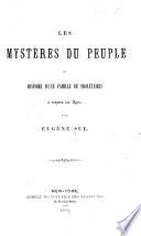 Les mystères du peuple; ou, Histoire d'une famille de prolétaires à travers les ages