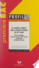 Les mythes antiques dans le théâtre français du XXe siècle