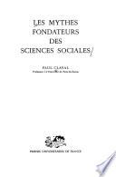 Les mythes fondateurs des sciences sociales