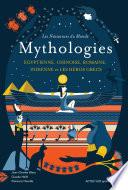 Les naissances du monde - Mythologies chinoise, indienne, égyptienne, romaine, et les héros grecs