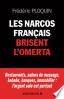 Les Narcos français brisent l'omerta