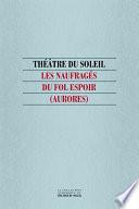 Les Naufragés du Fol Espoir (Aurores)
