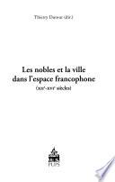 Les nobles et la ville dans l'espace francophone